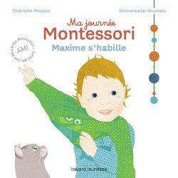 Ma journée montessori maxime s'habille